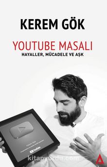 Youtube Masalı - Kerem Gök