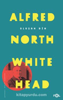 Oluşan Din - Alfred North Whitehead