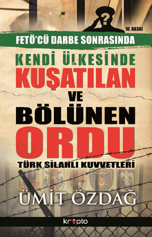 Kendi Ülkesinde Kuşatılan Ordu & Türk Silahlı Kuvvetleri