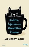 Kediler, İnfazlar ve Hayaletler &Uuml;zerine