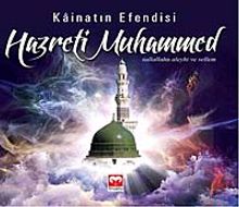 Kainatın Efendisi Hazreti Muhammed (s.a.v)
