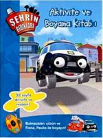 Şehrin Bıdıkları - Aktivite Kitabı ve Boyama Kitabı