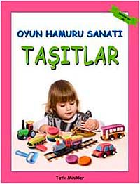 Oyun Hamuru Sanatı - Taşıtlar