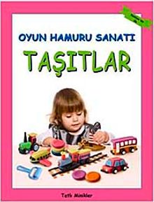 Oyun Hamuru Sanatı - Taşıtlar
