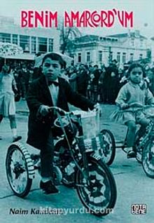 Benim Amarcord'um - Naim Kandemir