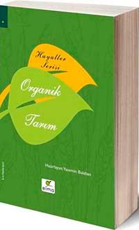 Hayaller Serisi - Organik Tarım