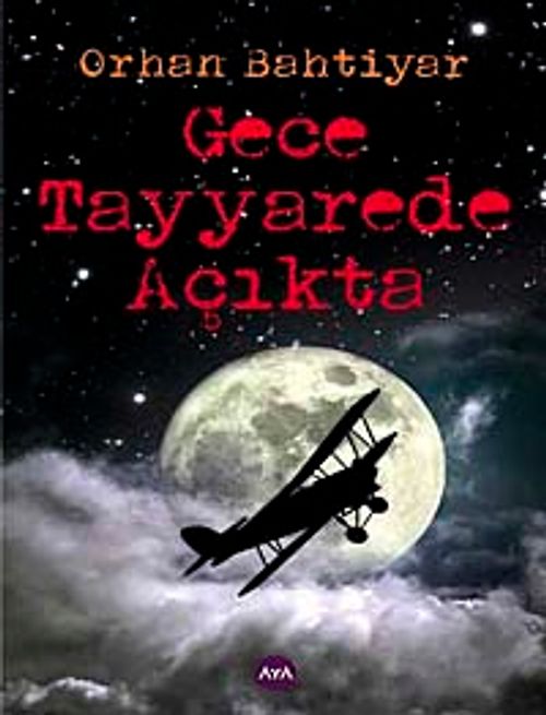 Gece Tayyarede Açıkta