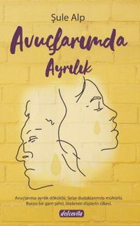 Avuçlarımda Ayrılık