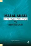 Masal Anası Kezban Karako&ccedil; ve Repertuvarı