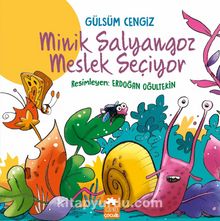 Minik Salyangoz Meslek Seçiyor - Gülsüm Cengiz