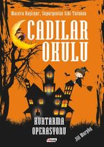 Cadılar Okulu Kurtarma Operasyonu