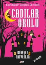 Cadilar Okulu & Konuşan Hayvanlar