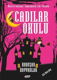 Cadilar Okulu & Konuşan Hayvanlar