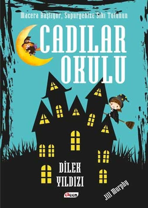 Cadılar Okulu & Dilek Yıldızı