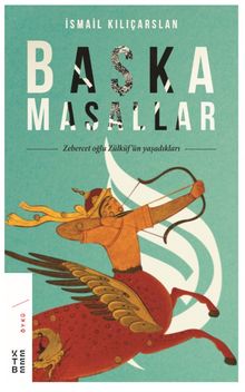 Başka Masallar & Zebercet Oğlu Zülküf'ün Yaşadıkları