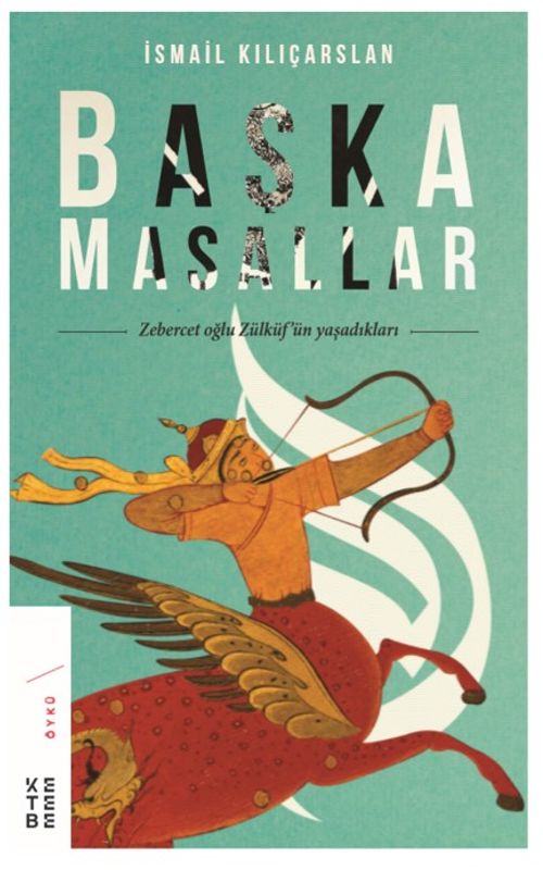 Başka Masallar & Zebercet Oğlu Zülküf'ün Yaşadıkları