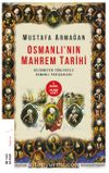 Osmanlı’nın Mahrem Tarihi & Bilinmeyen Yönleriyle Osmanlı Padişahları