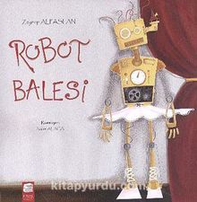 Robot Balesi - Zeynep Alpaslan