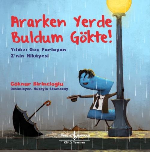 Ararken Yerde Buldum Gökte! & Yıldızı Geç Parlayan Z'nin Hikayesi