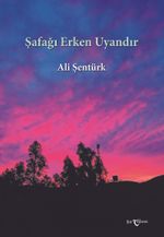 Şafağı Erken Uyandır