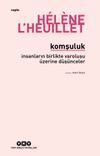 Komşuluk - İnsanların Birlikte Varoluşu &Uuml;zerine D&uuml;ş&uuml;nceler