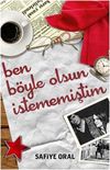 Ben B&ouml;yle Olsun İstememiştim
