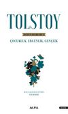 Tolstoy Bütün Eserleri 1 & Çocukluk , Ergenlik , Gençlik