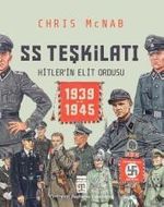 SS Teşkilatı: Hitlerin Elit Ordusu (1939-1945) (Ciltli)