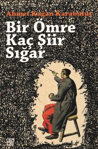 Bir Ömre Kaç Şiir Sığar