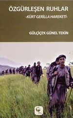 Özgürleşen Ruhlar & Kürt Gerilla Hareketi