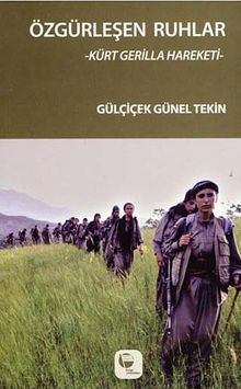Özgürleşen Ruhlar & Kürt Gerilla Hareketi