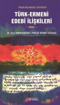 Türk-Ermeni Edebi İlişkileri