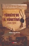 T&uuml;rkiye'de İl Y&ouml;netimi (1839-1923)
