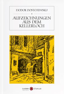 Aufzeichnungen aus dem Kellerloch