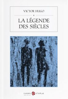 La Legende des Siecles - Victor Hugo