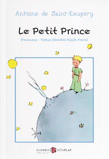 Le Petit Prince (Fransızca-Türkçe Sözlüklü Küçük Prens) - Antoine De Saint Exupery