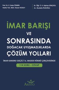 İmar Barışı ve Sonrasında Doğacak Uyuşmazlıklarda Çözüm Yolları
