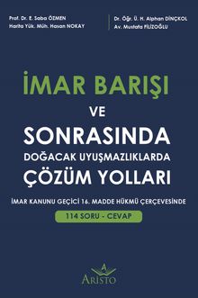 İmar Barışı ve Sonrasında Doğacak Uyuşmazlıklarda Çözüm Yolları