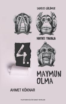 4. Maymun Olma & Sadece Gülümse, Hayatı Yakala