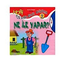 Ne İle Yapar ? / Çevir Bul Dizisi