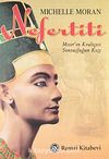 Nefertiti & Mısır'ın Kraliçesi, Sonsuzluğun Kızı...)