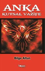 Anka & Kutsal Vazife