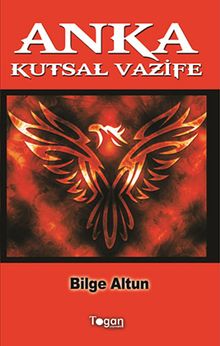 Anka & Kutsal Vazife