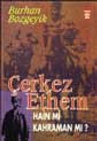 Çerkes Ethem Hain mi Kahraman mı?