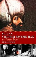 Sultan Yıldırım Bayezid Han ve Fetret Devri