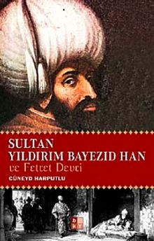 Sultan Yıldırım Bayezid Han ve Fetret Devri
