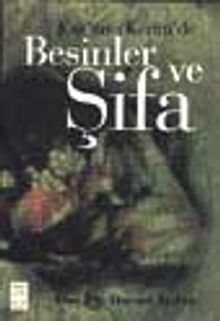 Kur'an-ı Kerim'de Besinler Ve Şifa