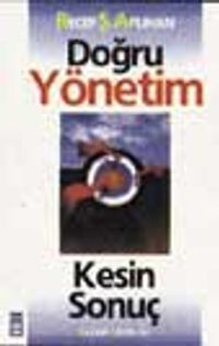 Doğru Yöntem Kesin Sonuç