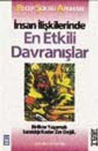 İnsan İlişkilerinde En Etkili Davranışlar
