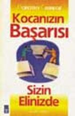 Kocanızın Başarısı Sizin Elinizde